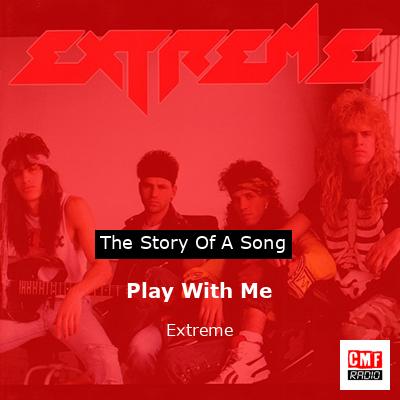 Play With Me - Extreme 