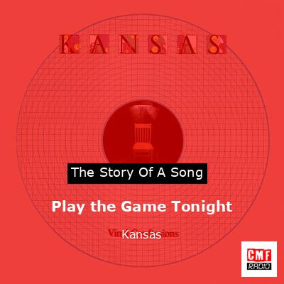 Play The Game Tonight Kansas Lyrics 