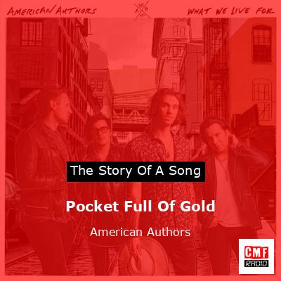 Pocket Full Of Gold – American Authors