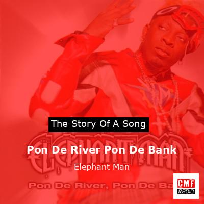 final cover Pon De River Pon De Bank Elephant Man