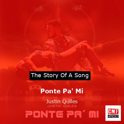Ponte Pa’ Mi – Justin Quiles