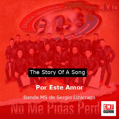 Por Este Amor – Banda MS de Sergio Lizárraga