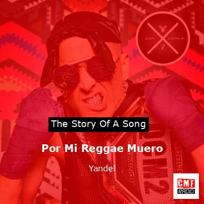 Por Mi Reggae Muero – Yandel