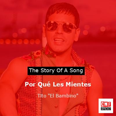 final cover Por Que Les Mientes Tito El Bambino