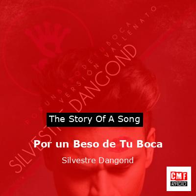 Por un Beso de Tu Boca – Silvestre Dangond