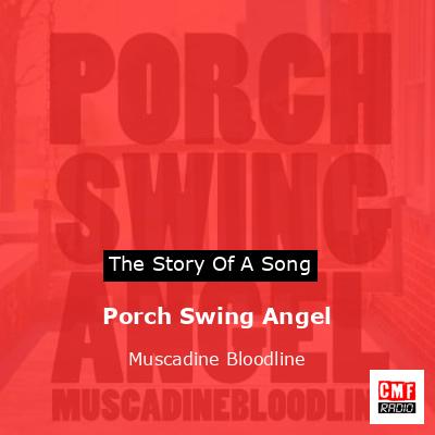final cover Porch Swing Angel Muscadine Bloodline