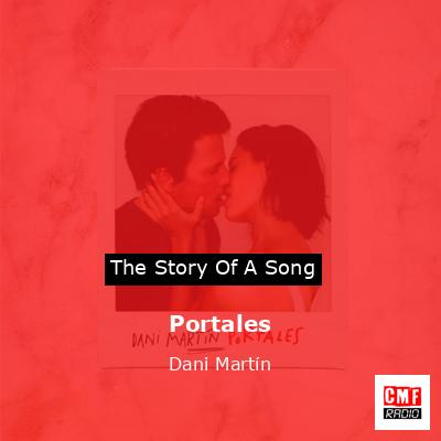 Portales – Dani Martín