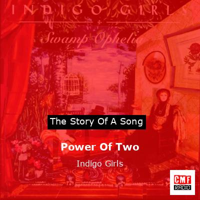 final cover Power Of Two Indigo Girls