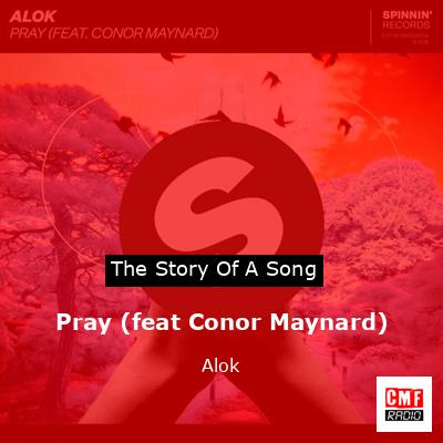 Pray (feat Conor Maynard) – Alok