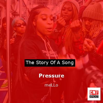 Pressure – meLLo