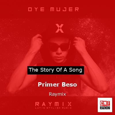 Primer Beso – Raymix