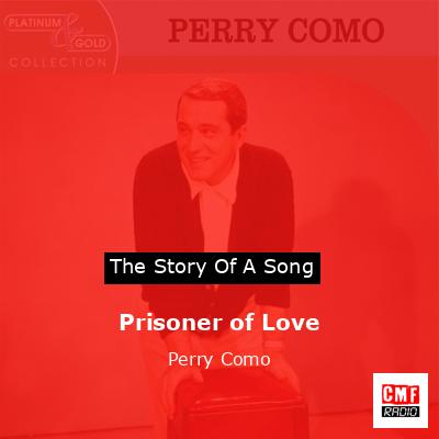 Prisoner of Love – Perry Como