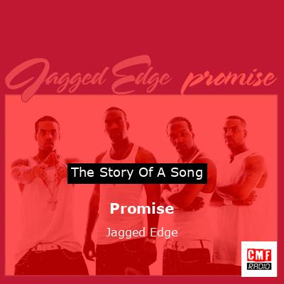 Promise – Jagged Edge