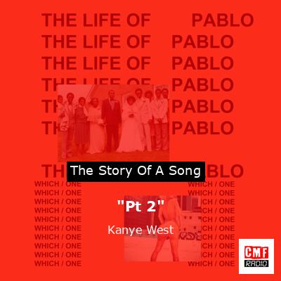 “Pt 2” – Kanye West