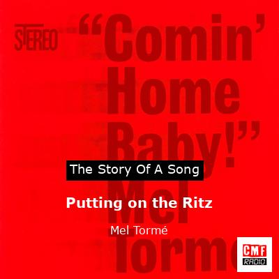 Putting on the Ritz – Mel Tormé