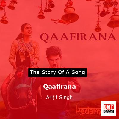 Qaafirana – Arijit Singh