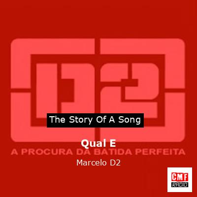 Qual E – Marcelo D2