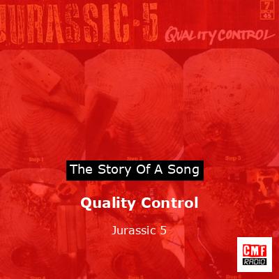 Quality Control – Jurassic 5
