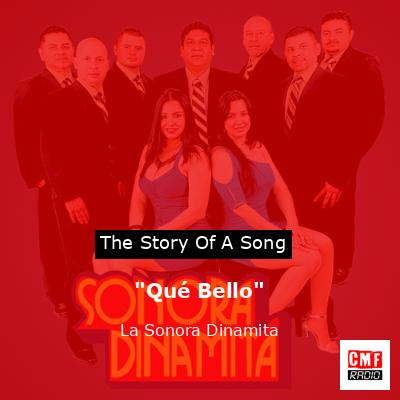 “Qué Bello” – La Sonora Dinamita