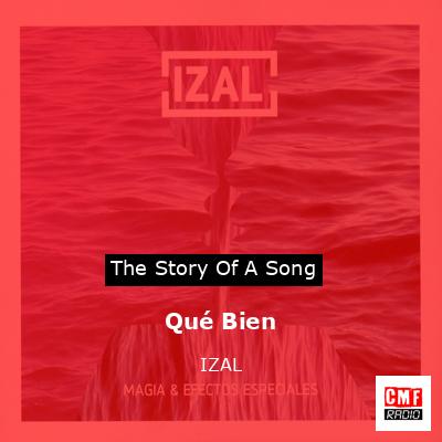 Qué Bien – IZAL