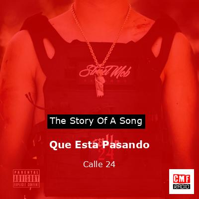Que Esta Pasando – Calle 24
