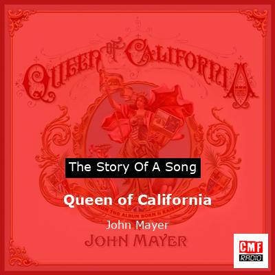 Queen of California – John Mayer