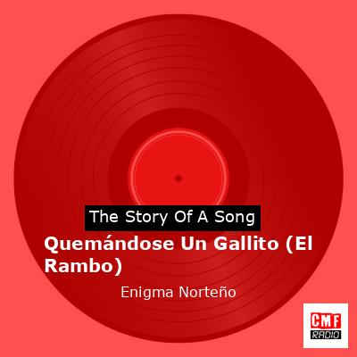 Quemándose Un Gallito (El Rambo) – Enigma Norteño