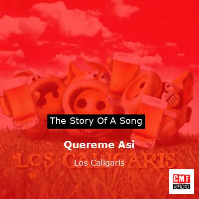 Quereme Asi – Los Caligaris