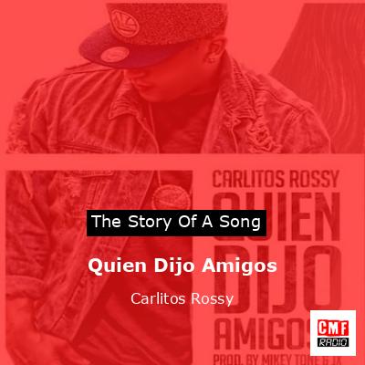 final cover Quien Dijo Amigos Carlitos Rossy