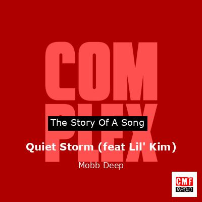 Quiet Storm (feat Lil’ Kim) – Mobb Deep