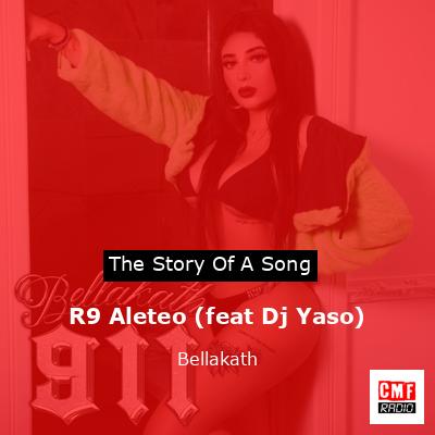 R9 Aleteo (feat Dj Yaso) – Bellakath