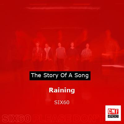 Raining – SIX60