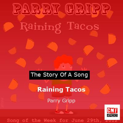 Raining Tacos – Parry Gripp