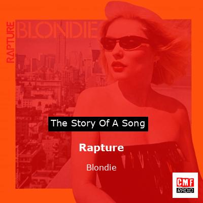 Rapture – Blondie
