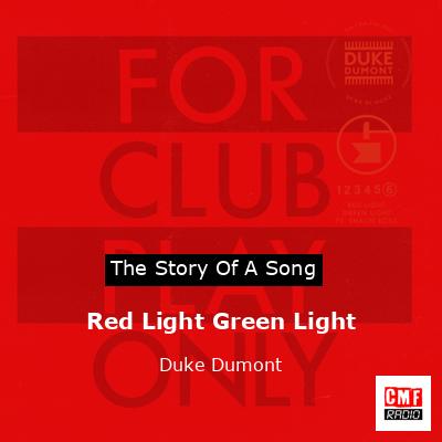 Red Light Green Light – Duke Dumont