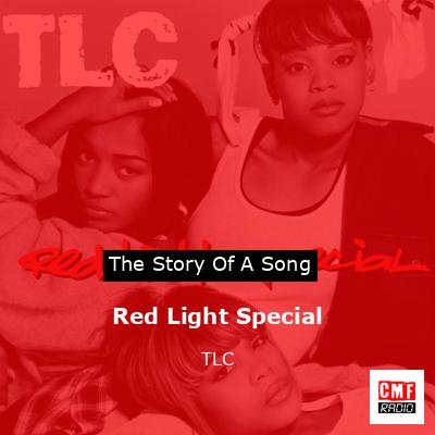 Red Light Special – TLC