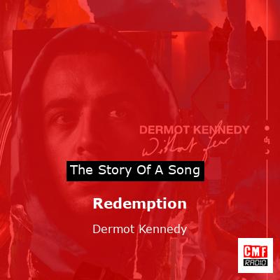 Redemption – Dermot Kennedy