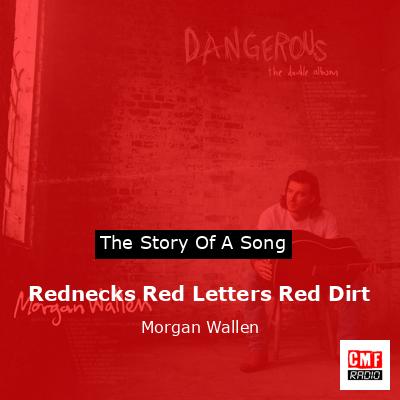 Rednecks Red Letters Red Dirt – Morgan Wallen