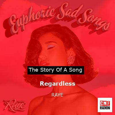 Regardless – RAYE