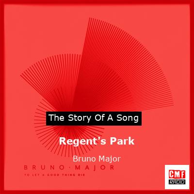 Regent’s Park – Bruno Major