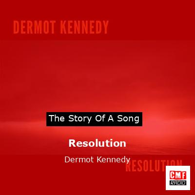 final cover Resolution Dermot Kennedy