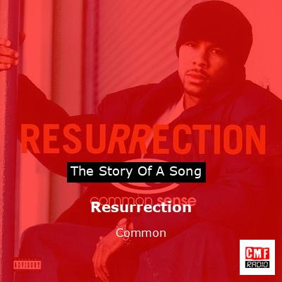 Resurrection – Common