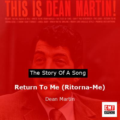 Return To Me (Ritorna-Me) – Dean Martin