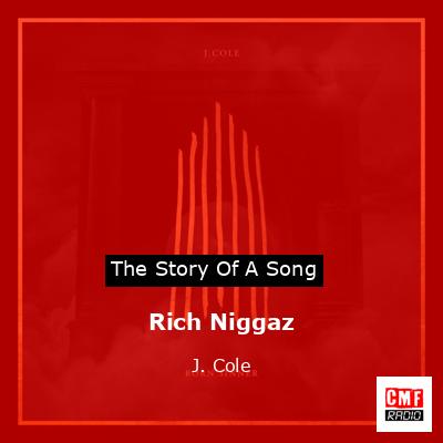 Rich Niggaz – J. Cole