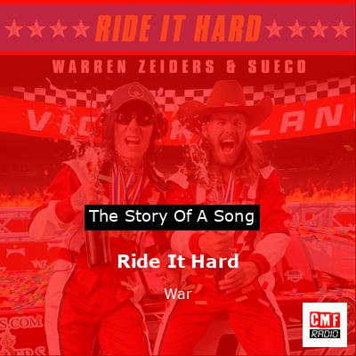 Ride It Hard – War