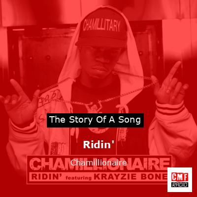 Ridin’ – Chamillionaire