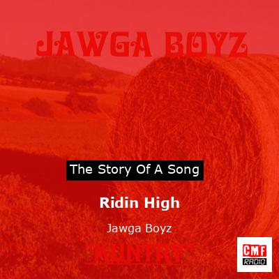 Ridin High – Jawga Boyz