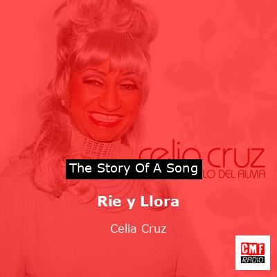 final cover Rie y Llora Celia Cruz