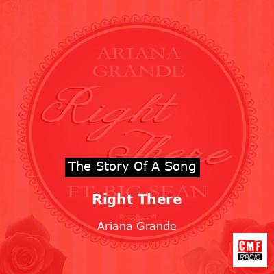 Right There – Ariana Grande