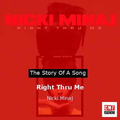 Right Thru Me – Nicki Minaj